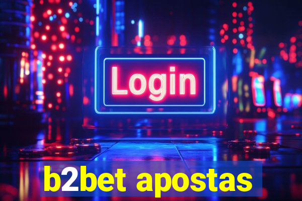 b2bet apostas